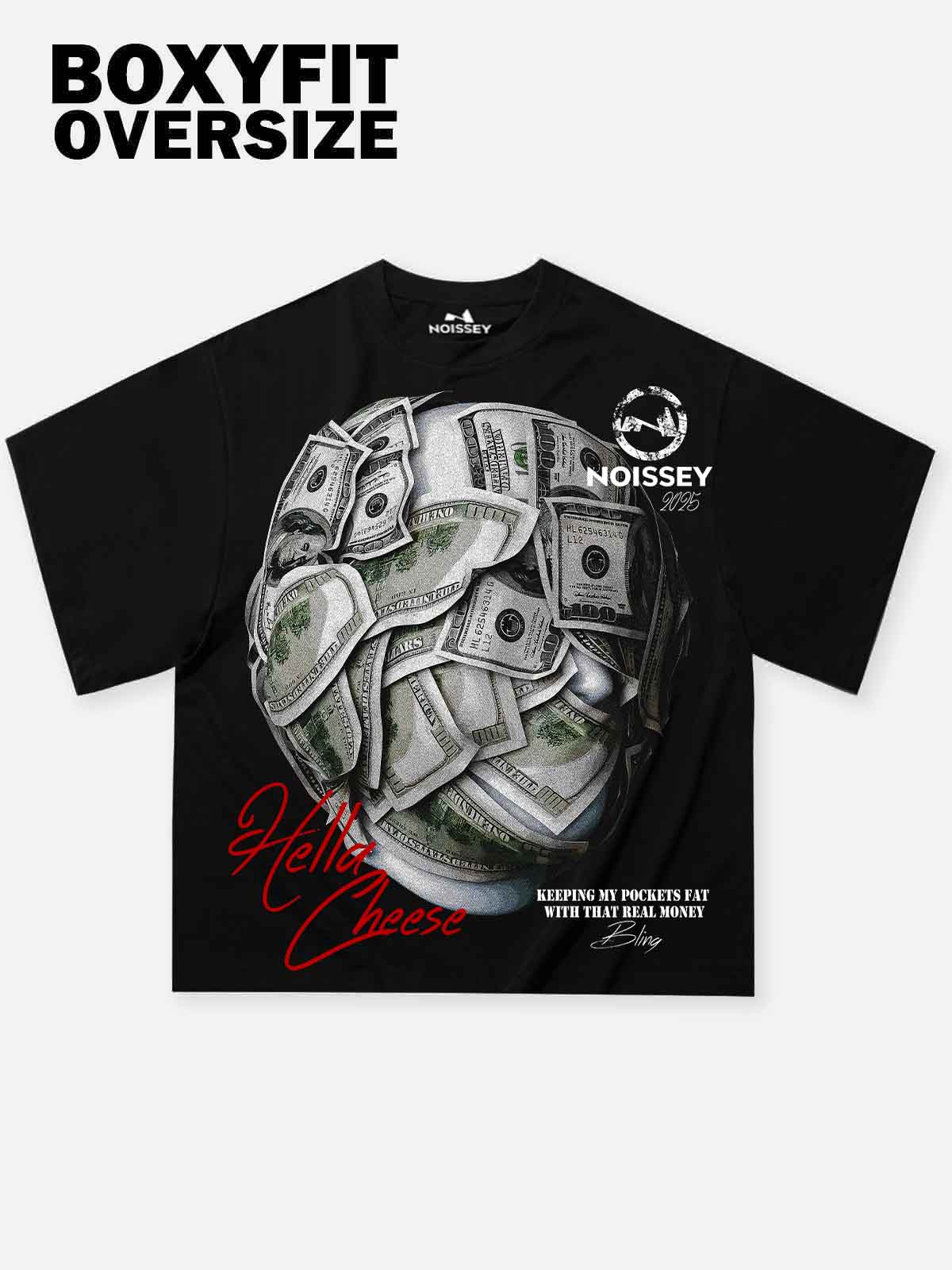 Noissey Boxy Oversized T-Shirt " Keeping my pockets fat with that real money"
