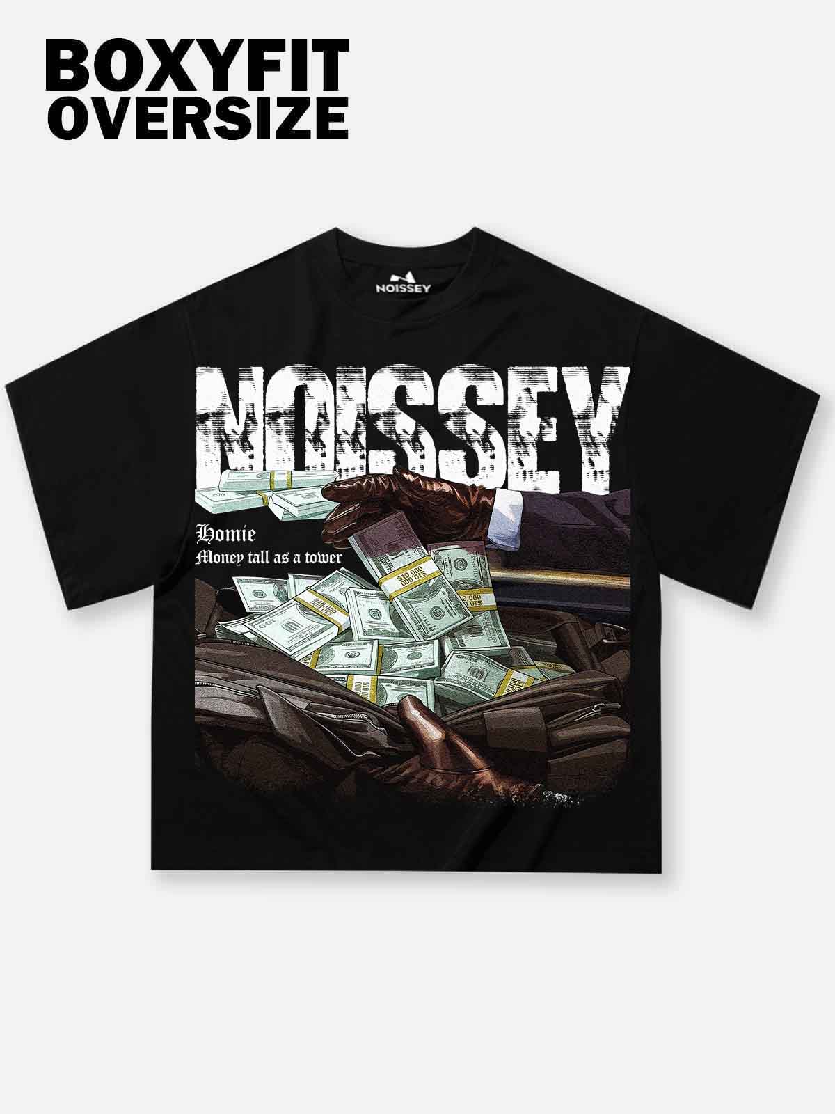 Noissey Boxy Oversized T-Shirt “ Homie, Money Tall as a Tower