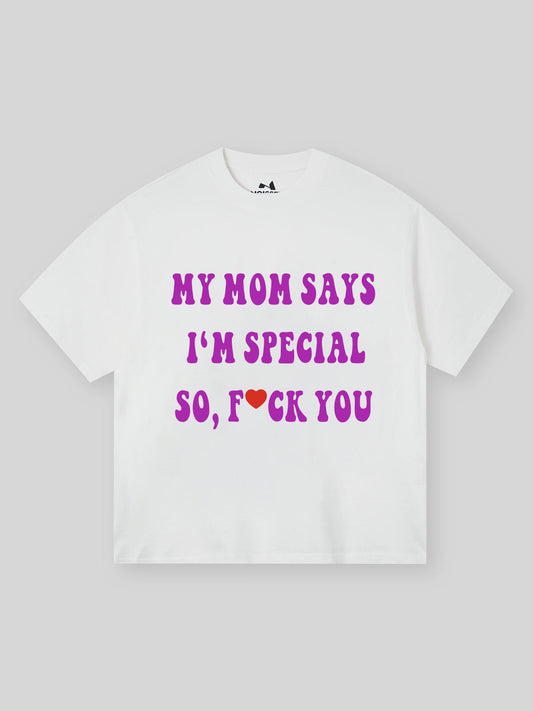 BOUNCE BACK© "My mom says I'm special" 3D Embossed Print T-shirt