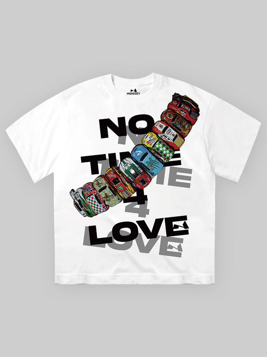 No Time 4 Love Slogan T-shirt